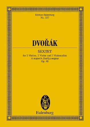 Sextett A-Dur op.48 f�r 2 Violinen, 2 Violen und 2 Violoncelli Studienpartitur