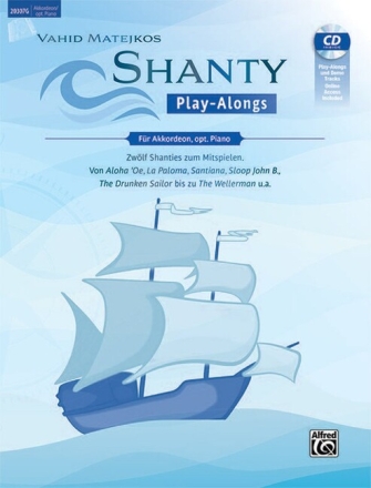 Shanty Play Alongs (+CD+Online Audio) f�r Akkordeon, opt. Piano