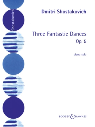 Shostakovich, Dmitri, Three Fantastic Dances op. 5 f�r Klavier