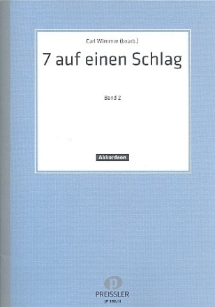 Sieben auf einen Schlag Band 2 f�r Akkordeon