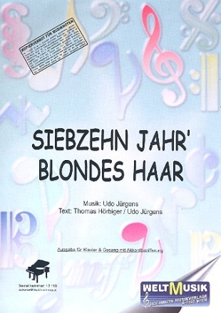 Siebzehn Jahr blondes Haar f�r Gesang und Klavier mit Akkordbezifferung Einzelausgabe