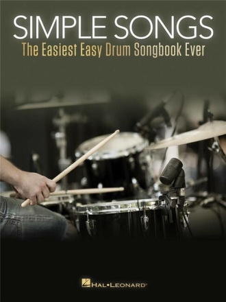 Simple Songs - The easiest easy Drum Songbook ever for drums