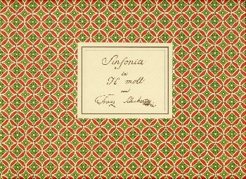 Sinfonia h-Moll 'Die Unvollendete' Vollst�ndiges Faksimileder der autographen Partitur und der Entw�rfe gebunden