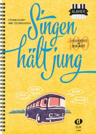 Singen h�lt jung f�r Klavier (mit Texten und Akkorden)