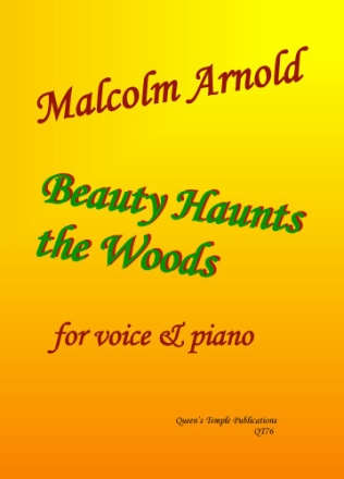 Sir Malcolm Arnold, Beauty Haunts the Woods for voice & piano Partitur und Stimme