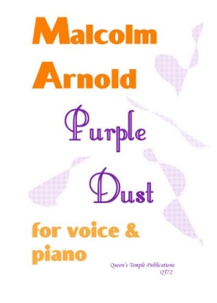 Sir Malcolm Arnold, Purple Dust for voice & piano Partitur und Stimme