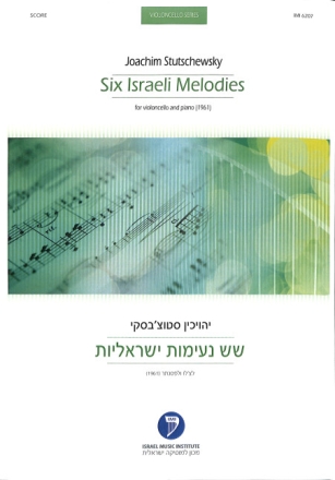 Six Israeli Melodies for violoncello and piano