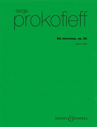 Six Morceaux op. 52 f�r Klavier