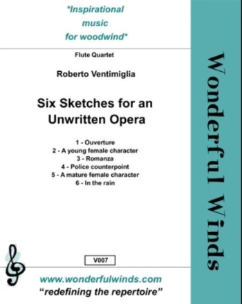 Six Sketches for an Unwritten Opera for 4 flutes score and parts