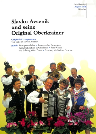 Slavko Avsenik und seine Original Oberkrainer Band 2 f�r Gesang, Akkordeon, Klarinette, Trompete, Bariton, Gitarre und Bass Stimmen