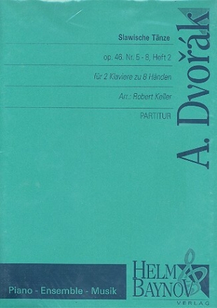 Slawische T�nze op.46 Band 2 f�r 2 Klaviere zu 8 H�nden Partitur und Stimmen
