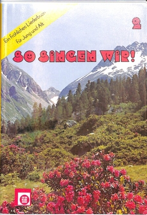 So singen wir Band 2 Ein fr�hliches Liederbuch f�r Jung und Alt