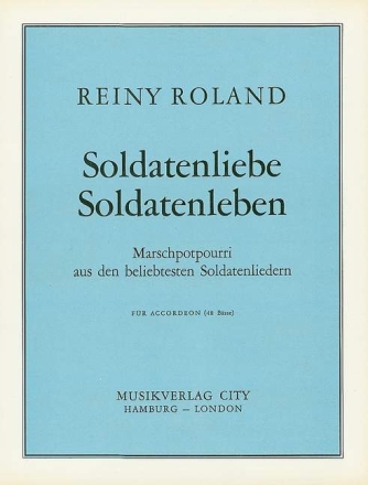 Soldatenliebe - Soldatenleben f�r Akkordeon (mit Text und Akkorden)