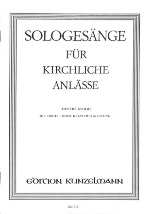 Sologes�nge f�r kirchliche Anl�sse Band 1 f�r Gesang (tief) und Orgel(Klavier)