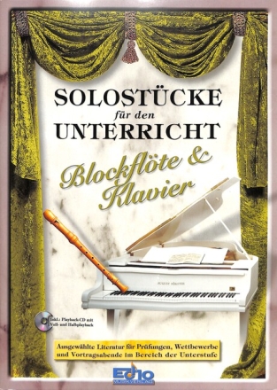 Solost�cke f�r den Unterricht (+CD) f�r Blockfl�te und Klavier