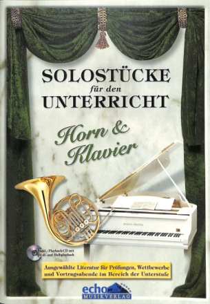 Solost�cke f�r den Unterricht (+CD) f�r Horn in F und Klavier