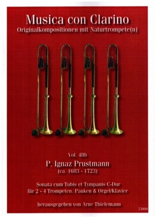 Sonata cum Tubis et Tympanis C-Dur f�r 2-4 Trompeten, Pauken und Orgel (Klavier) Stimmen