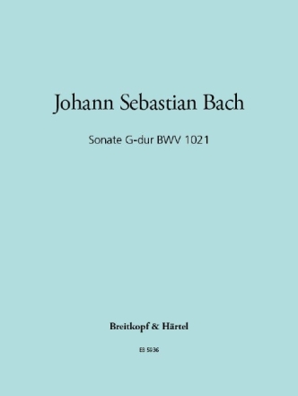 Sonate G-Dur BWV1021 f�r Violine und Klavier