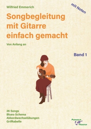Songbegleitung auf Gitarre einfach gemacht Band 1 - mit Noten f�r Gitarre