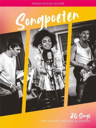 Songpoeten f�r Klavier, Gesang und Gitarre Songbook