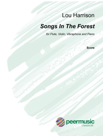Songs in the Forest for flute (piccolo), violin, vibraphone (marimba) and piano score and parts