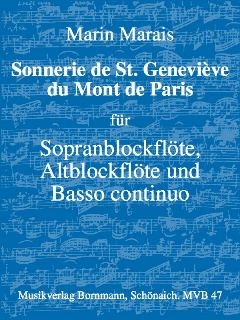 Sonnerie de St. Genevi�ve du Mont de Paris f�r 2 Blockfl�ten (SA) und Bc Partitur und Stimmen