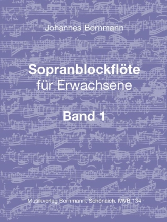 Sopranblockfl�te f�r Erwachsene Band 1