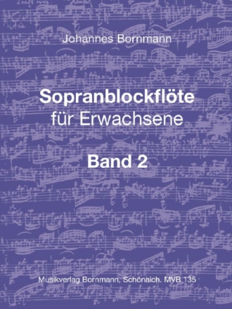 Sopranblockfl�te f�r Erwachsene Band 2