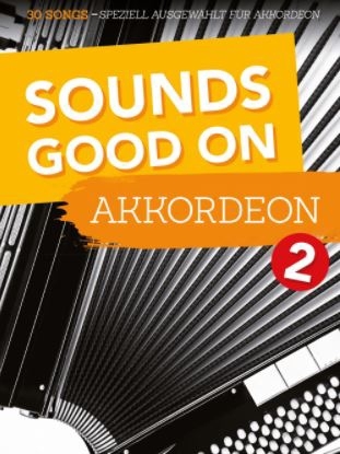 Sounds good on Accordion vol.2 f�r Akkordeon