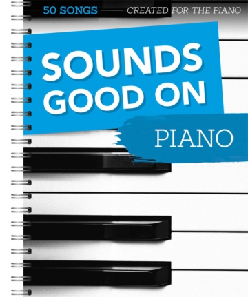 Sounds good on Piano Band 1 f�r Klavier (mit Texten/Akkorden) Spiralbindung