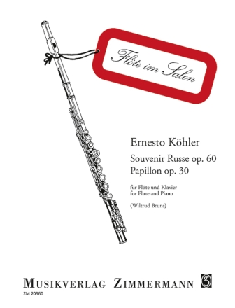 Souvenir russe op.60 / Papillon op.30 f�r Fl�te und Klavier