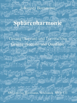 Sph�renharmonie f�r Gesang (Sopran) und Travers-/Querfl�te 3 Spielpartituren