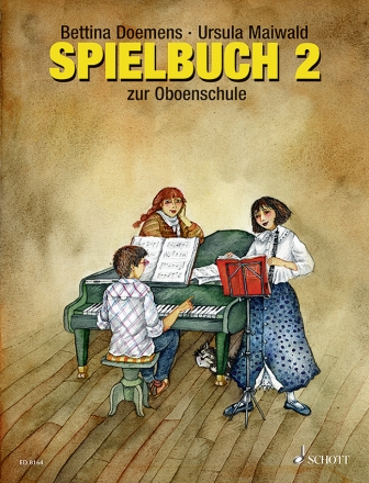 Spielbuch Band 2 zur Oboenschule f�r 1-4 Oboen und Klavier ad lib (+PDF Klavierstimme zum Ausdrucken)