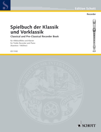 Spielbuch der Klassik und Vorklassik f�r Altblockfloete und Klavier