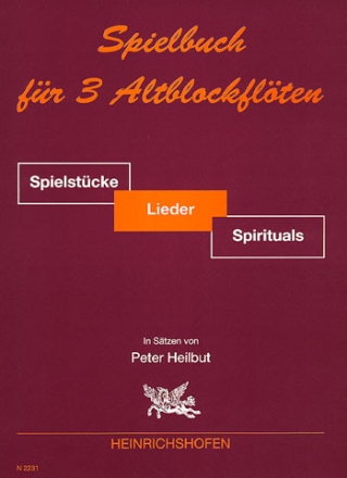 Spielbuch f�r 3 Altblockfl�ten Spielpartitur