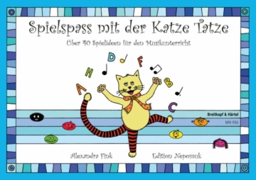 Spielspass mit der Katze Tatze �ber 40 Spielideen f�r den Musikunterricht