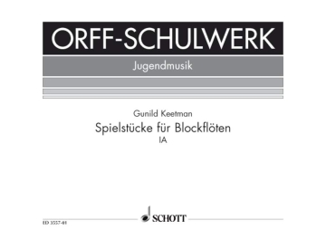 Spielst�cke f�r Blockfl�ten Heft 1a f�r 2-4 Blockfl�ten (SS/SSS/SSA/SAT/SSAB) Spielpartitur
