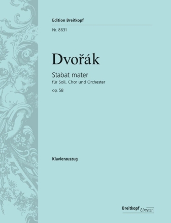 Stabat mater op.58 f�r Soli, Chor und Orchester Klavierauszug