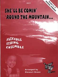 Stewart Green, Traditional She'll Be Comin' 'Round The Mountain string orchestra, flexible string ensemble