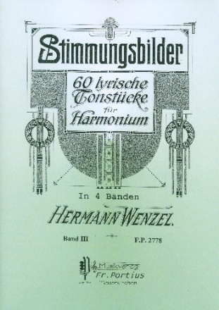 Stimmungsbilder Band 3 60 lyrische Tonst�cke (Nr.31-45) f�r Harmonium