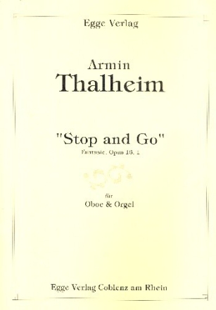Stop and Go Fantasie op.13,1 f�r Oboe und Orgel