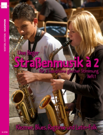 Stra�enmusik � 2 Band 1 f�r 2 Saxophone gleicher Stimmung Spielpartitur