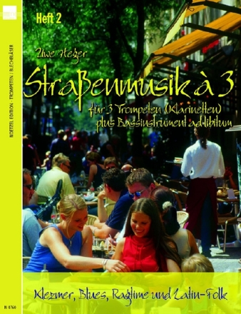 Stra�enmusik � 3 Band 2 f�r 3 Trompeten (Klarinetten) (Bass ad lib)