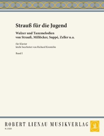 Strauss f�r die Jugend Band 1 f�r Klavier