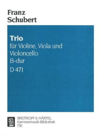 Streichtrio B-Dur D471 f�r Violine, Viola und Cello Stimmen