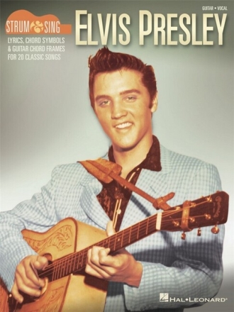Strum and sing: Elvis Presley songbook lyrics/chords/guitar boxes