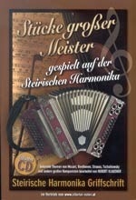 St�cke gro�er Meister (+CD) f�r Steirische Harmonika (Griffschrift)