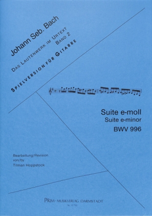 Suite e-Moll BWV996 f�r Gitarre erweiterte Neuausgabe 2013
