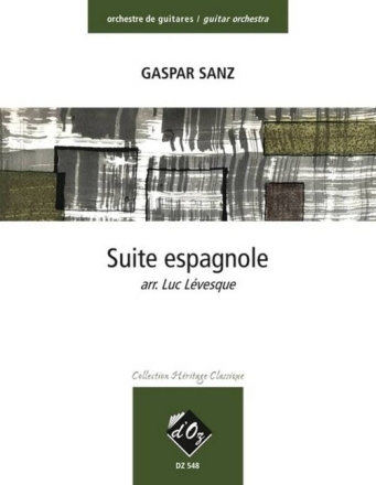 Suite espagnole f�r Gitarren-Ensemble Partitur und Stimmen (1-1-1-1-1)
