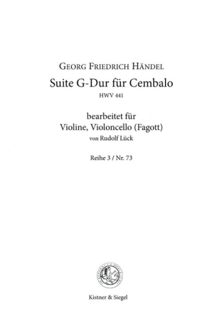 Suite G-Dur HWV441 f�r Cembalo f�r Violine und Violoncello (Fagott) Spielpartitur